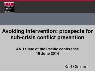 Avoiding intervention: prospects for sub-crisis conflict prevention