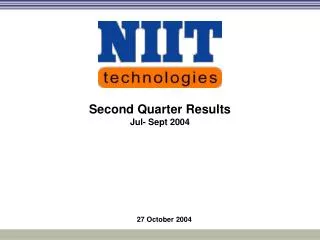 Second Quarter Results Jul- Sept 2004