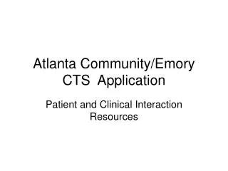 Atlanta Community/Emory CTS Application