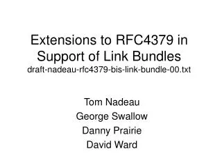 Extensions to RFC4379 in Support of Link Bundles draft-nadeau-rfc4379-bis-link-bundle-00.txt