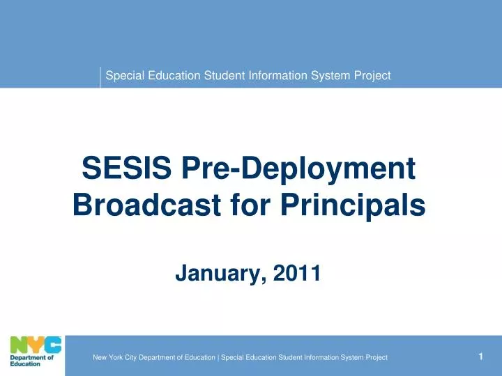 sesis pre deployment broadcast for principals january 2011