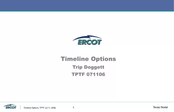 timeline options trip doggett tptf 071106