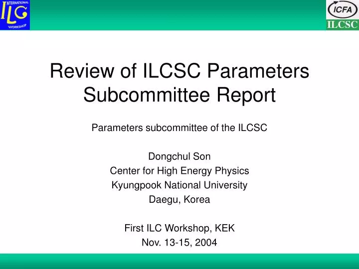 review of ilcsc parameters subcommittee report