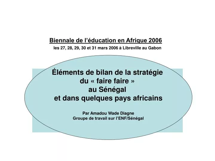 biennale de l ducation en afrique 2006 les 27 28 29 30 et 31 mars 2006 libreville au gabon