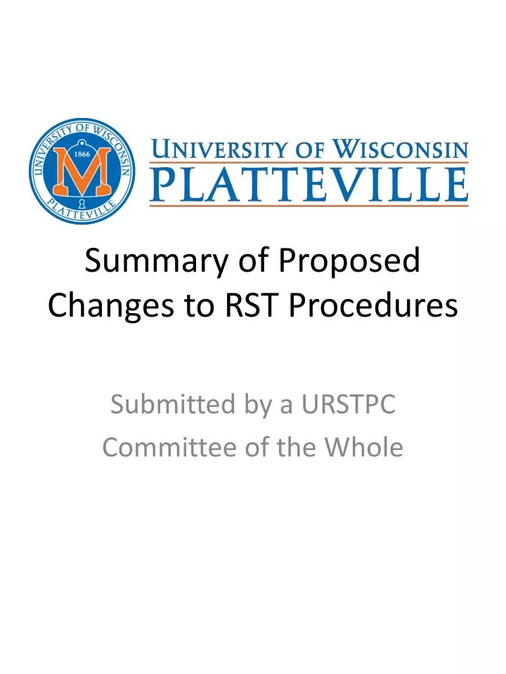 summary of proposed changes to rst procedures