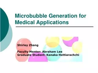 Microbubble Generation for Medical Applications