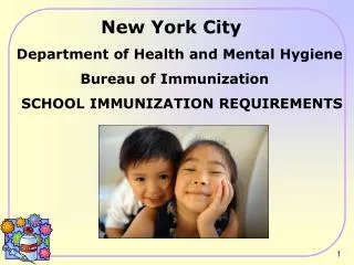 New York City Department of Health and Mental Hygiene 	 Bureau of Immunization