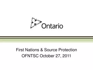 First Nations &amp; Source Protection OFNTSC October 27, 2011