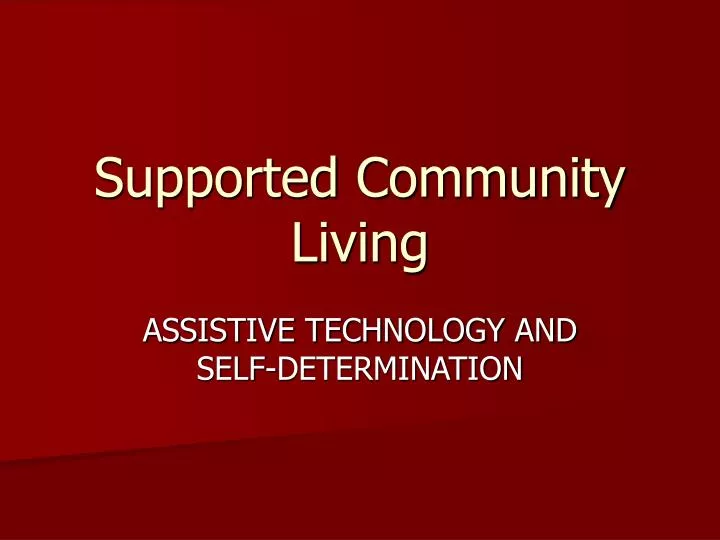 supported community living