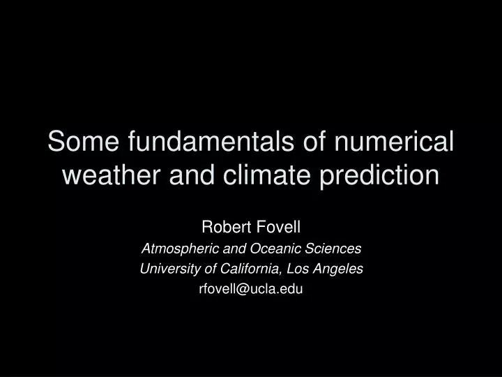 some fundamentals of numerical weather and climate prediction