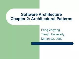 Software Architecture Chapter 2: Architectural Patterns
