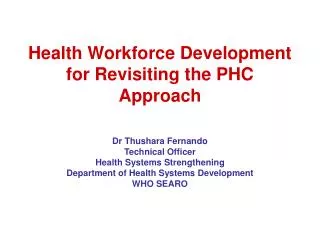 Health Workforce Development for Revisiting the PHC Approach