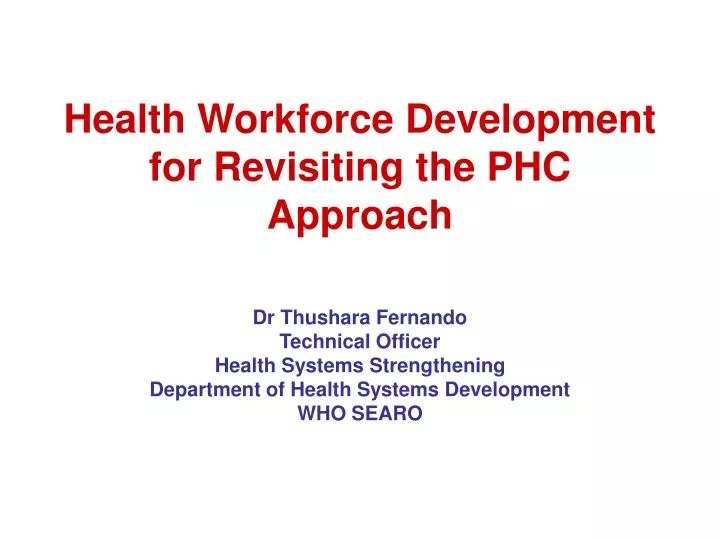 health workforce development for revisiting the phc approach
