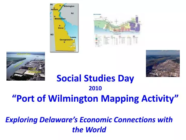 social studies day 2010 port of wilmington mapping activity
