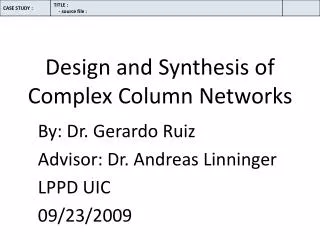 Design and Synthesis of Complex Column Networks