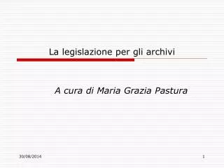la legislazione per gli archivi