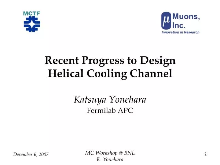 recent progress to design helical cooling channel