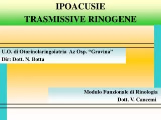 ipoacusie trasmissive rinogene