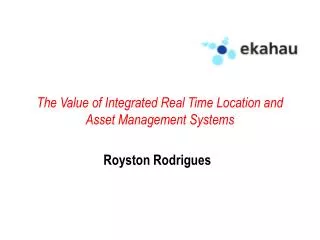 The Value of Integrated Real Time Location and Asset Management Systems
