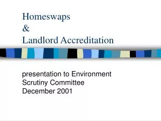 Homeswaps &amp; Landlord Accreditation