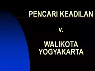 pencari keadilan v walikota yogyakarta
