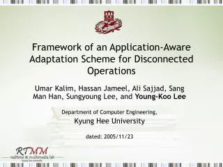 framework of an application aware adaptation scheme for disconnected operations