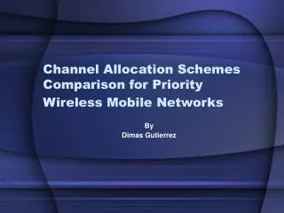Channel Allocation Schemes Comparison for Priority Wireless Mobile Networks