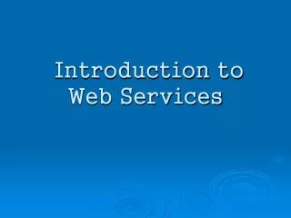 Introduction to Web Services