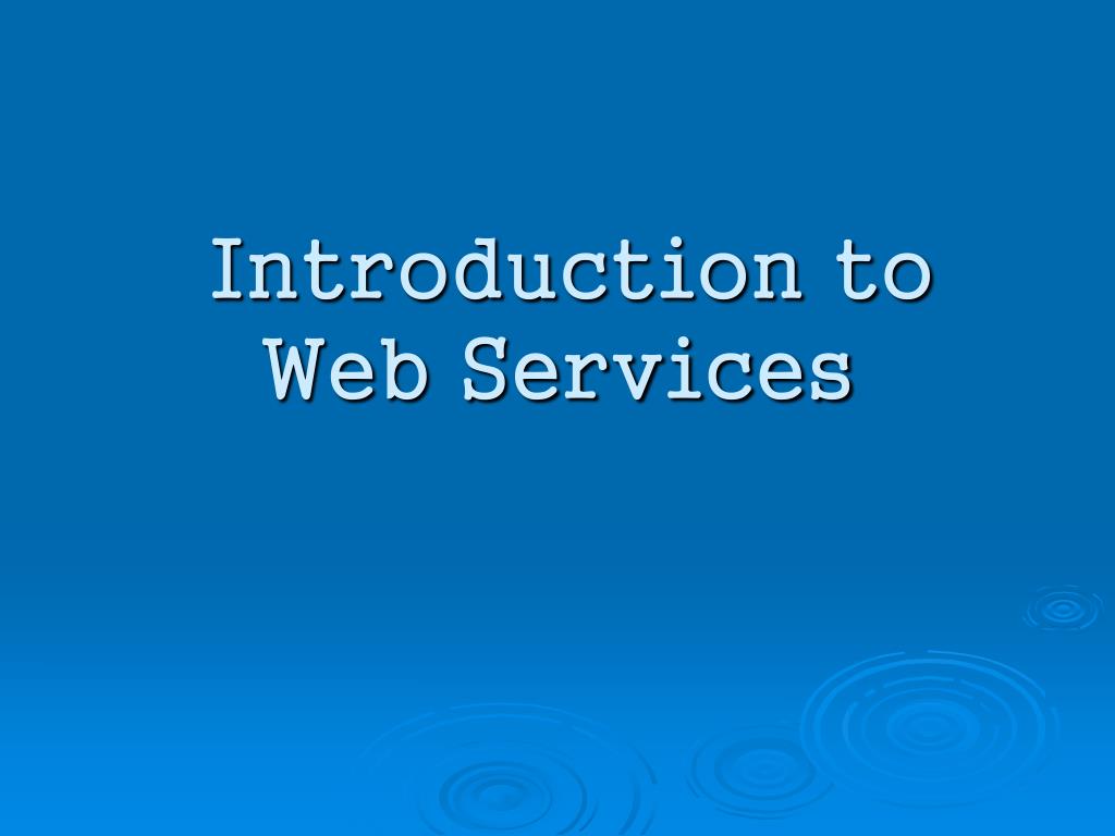 PPT - Introduction to Web Services PowerPoint Presentation, free ...