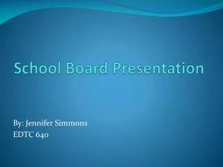 School Board Presentation