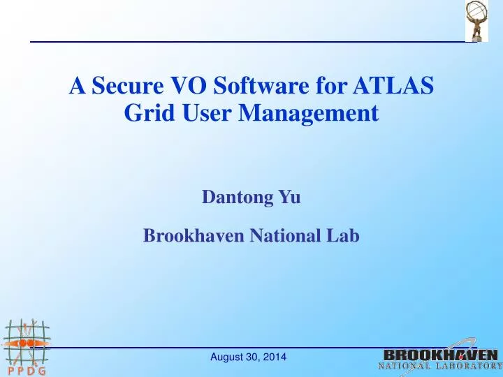 a secure vo software for atlas grid user management