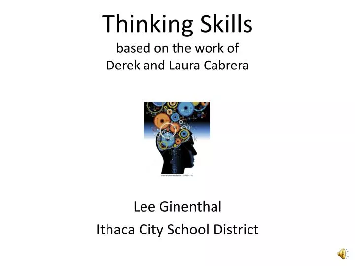thinking skills based on the work of derek and laura cabrera