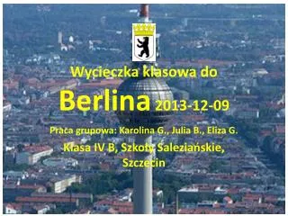 wycieczka klasowa do berlina 2013 12 09