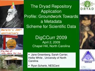 The Dryad Repository Application Profile: Groundwork Towards a Metadata Scheme for Scientific Data