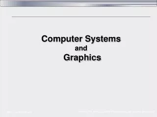 Computer Systems and Graphics