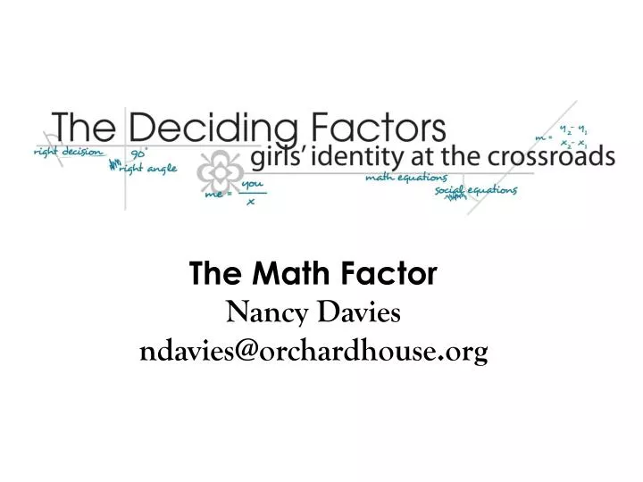 the math factor nancy davies ndavies@orchardhouse org