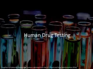 Human Drug Testing