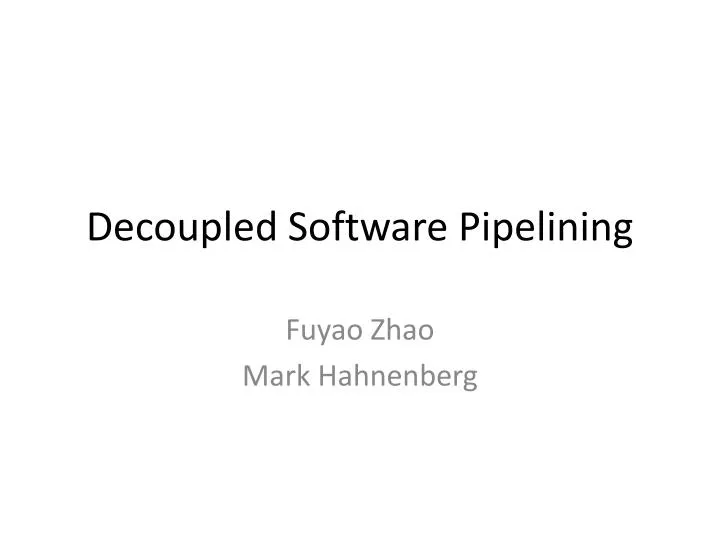 decoupled software pipelining