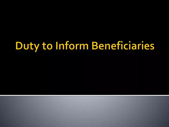 duty to inform beneficiaries