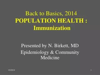 Back to Basics, 2014 POPULATION HEALTH : Immunization