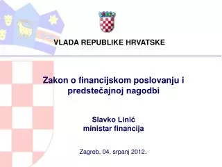 zakon o financijskom poslovanju i predste ajnoj nagodbi slavko lini ministar financija