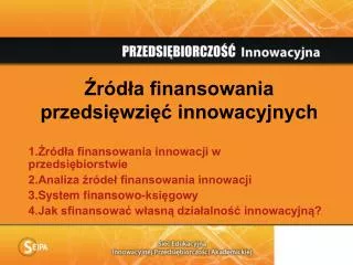 r d a finansowania przedsi wzi innowacyjnych