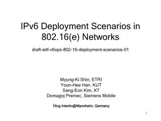 IPv6 Deployment Scenarios in 802.16(e) Networks draft-ietf-v6ops-802-16-deployment-scenarios-01