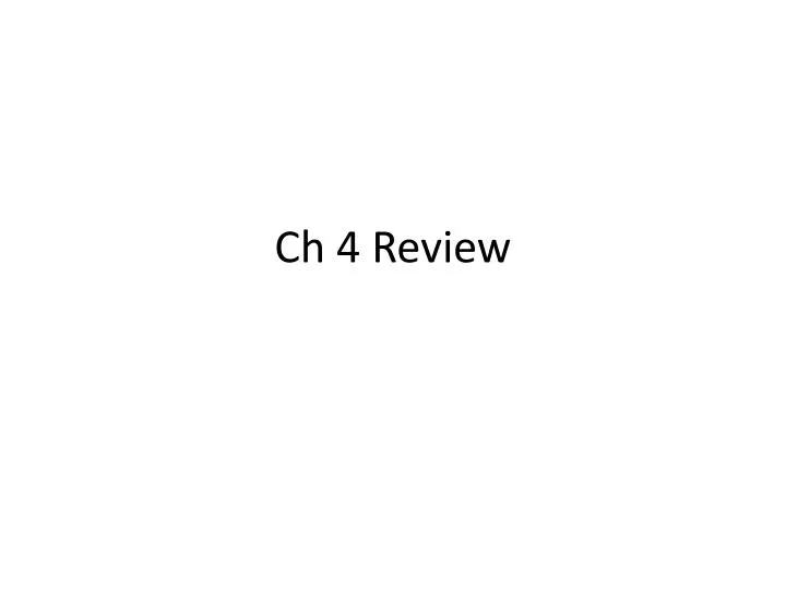 ch 4 review