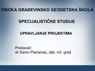 visoka gra evinsko geodetska kola