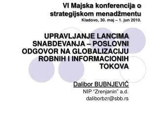 vi majska konferencija o strategijskom menad mentu kladovo 30 maj 1 jun 2010