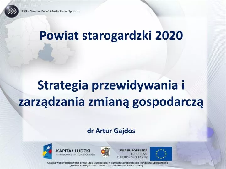 powiat starogardzki 2020 strategia przewidywania i zarz dzania zmian gospodarcz dr artur gajdos