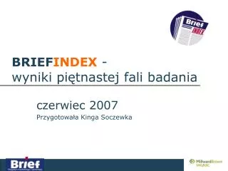 brief index wyniki pi tnastej fali badania