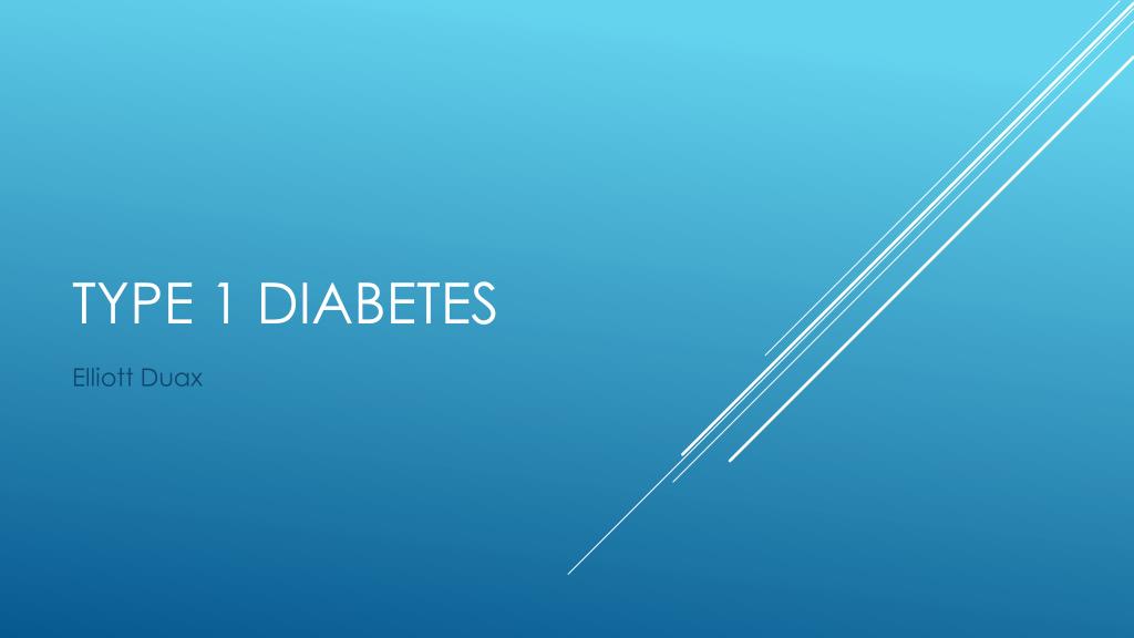PPT - Type 1 Diabetes PowerPoint Presentation, free download - ID:3698919