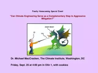 Dr. Michael MacCracken, The Climate Institute, Washington, DC